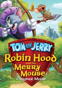 Tom & Jerry: Robin Hood and His Merry Mouse