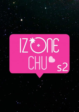 IZ*ONE Chu Season 2
