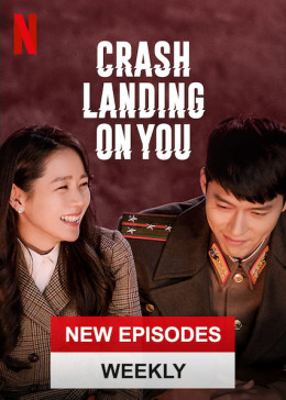 Hạ Cánh Nơi Anh
 - Crash Landing on You (2019)