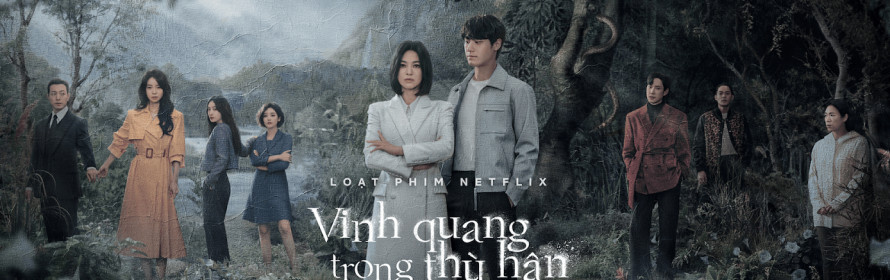 Vinh Quang Trong Thù Hận (Phần 2)
